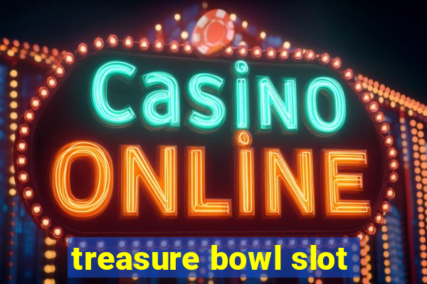 treasure bowl slot