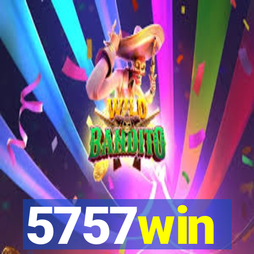 5757win