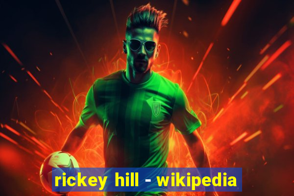 rickey hill - wikipedia