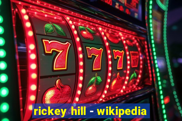 rickey hill - wikipedia