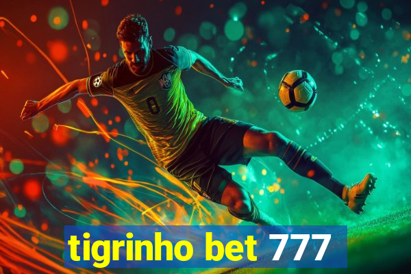 tigrinho bet 777