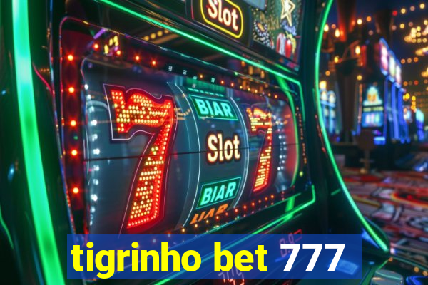 tigrinho bet 777