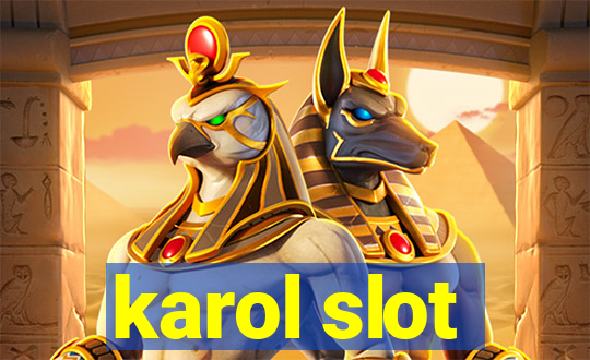 karol slot