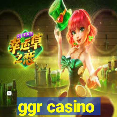 ggr casino