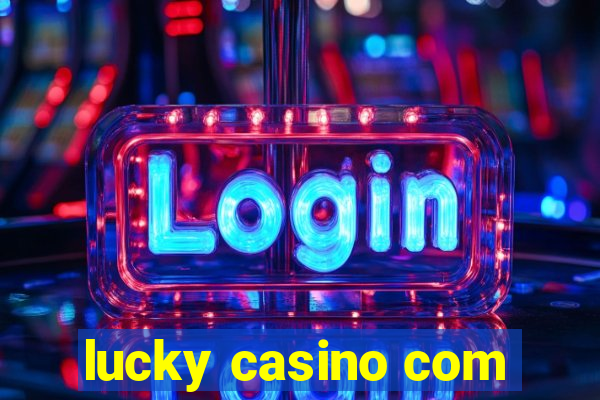 lucky casino com