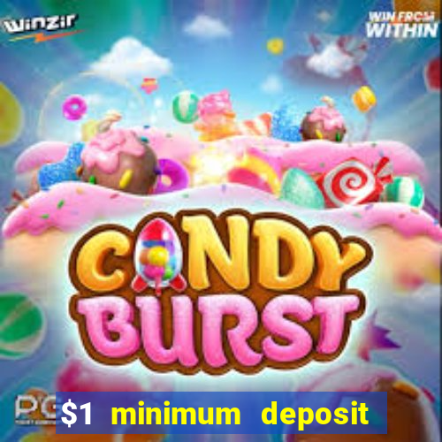 $1 minimum deposit casino australia 2020