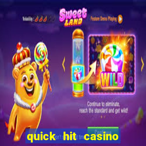 quick hit casino slot games