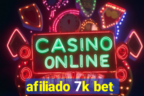 afiliado 7k bet