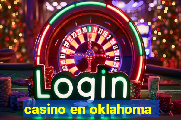 casino en oklahoma