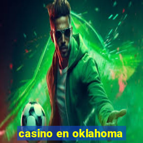 casino en oklahoma