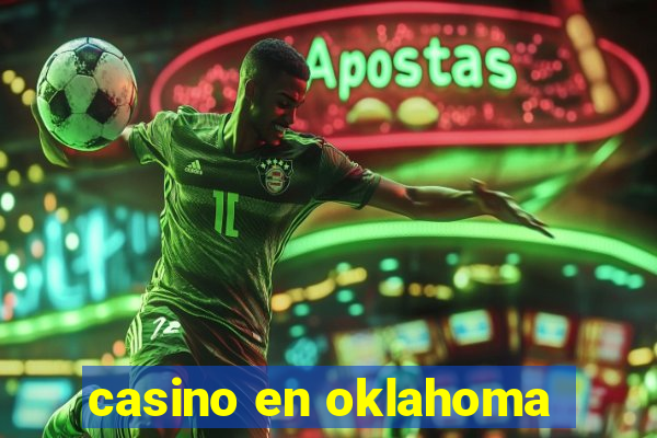 casino en oklahoma