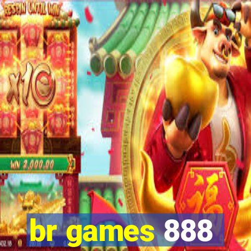 br games 888