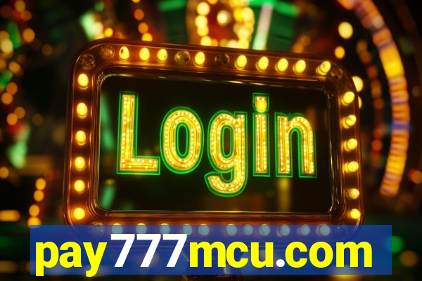 pay777mcu.com