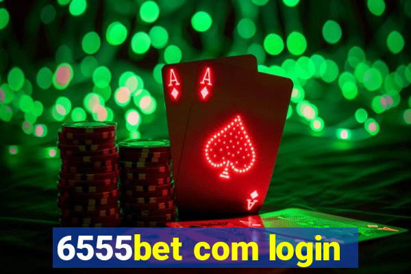 6555bet com login