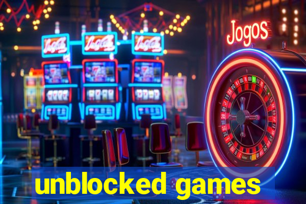 unblocked games