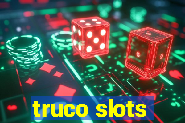 truco slots