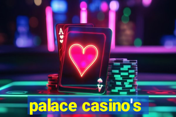 palace casino's