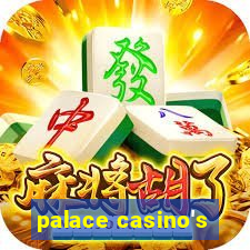 palace casino's