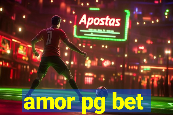 amor pg bet