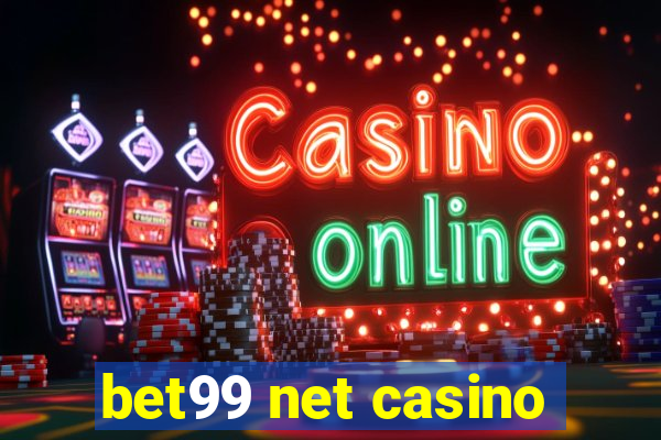 bet99 net casino