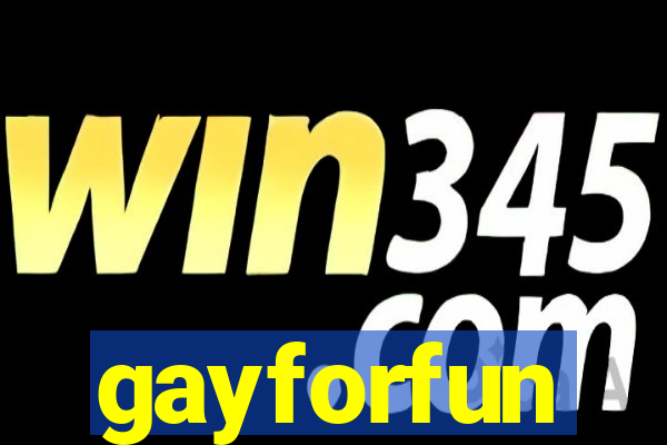 gayforfun