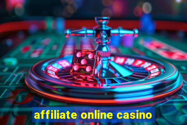 affiliate online casino