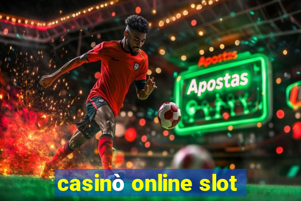 casinò online slot