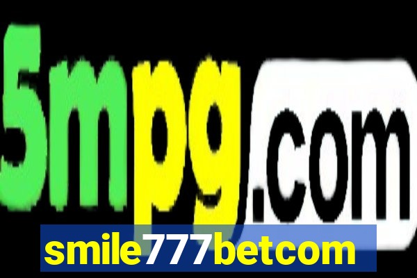 smile777betcom