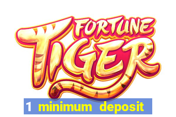 1 minimum deposit casino australia 2018