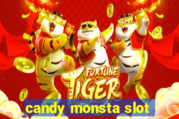 candy monsta slot