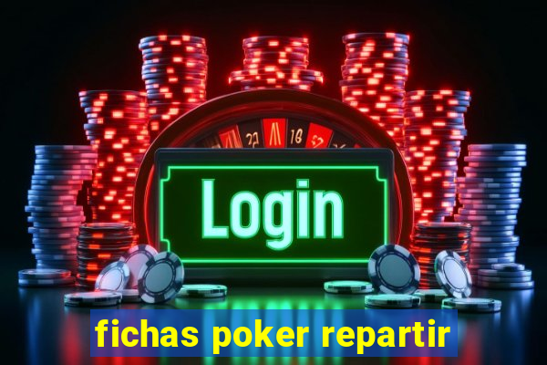 fichas poker repartir