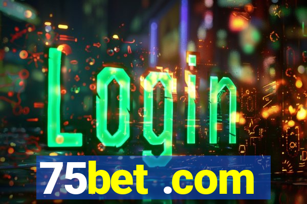 75bet .com