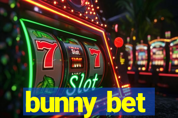 bunny bet