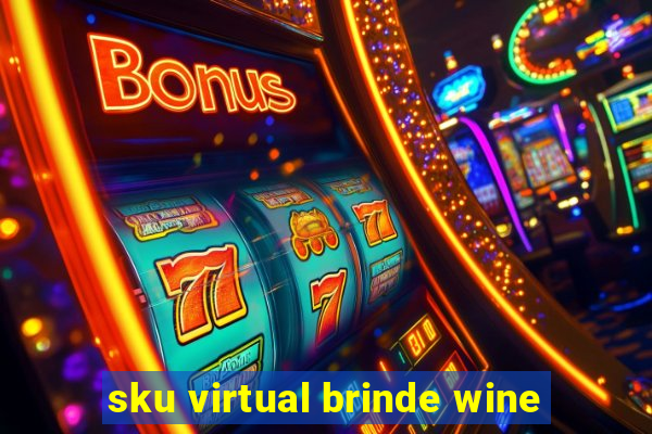 sku virtual brinde wine