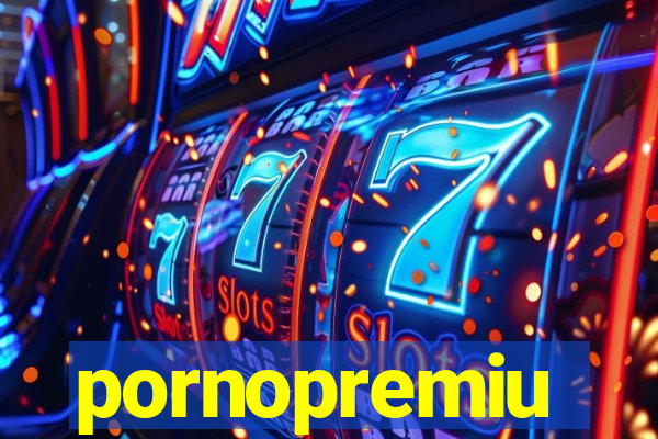 pornopremiu