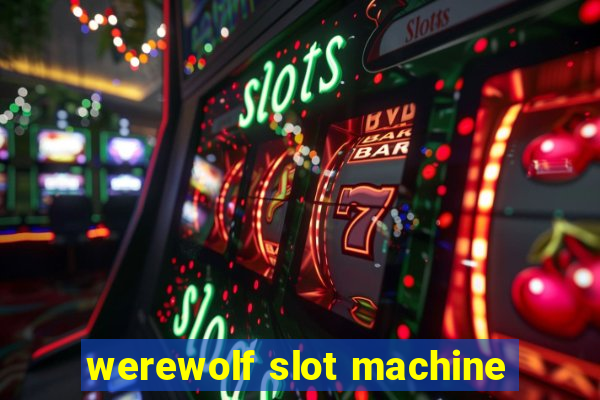 werewolf slot machine