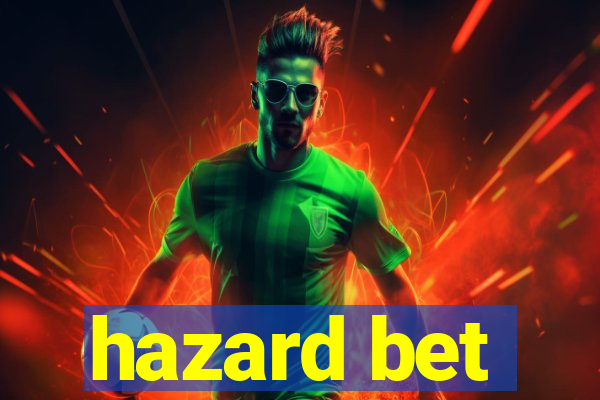 hazard bet