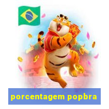 porcentagem popbra