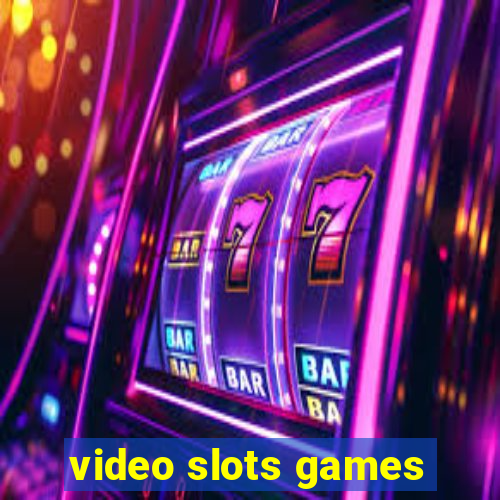 video slots games