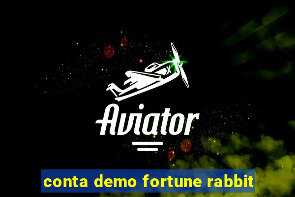 conta demo fortune rabbit