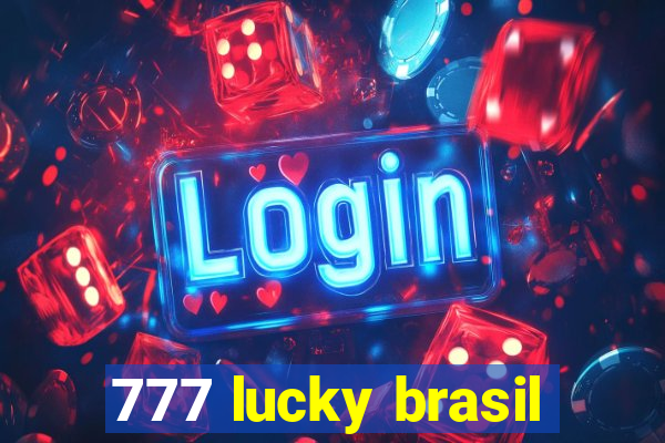 777 lucky brasil