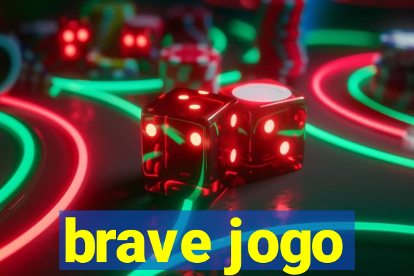 brave jogo