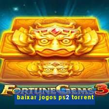 baixar jogos ps2 torrent