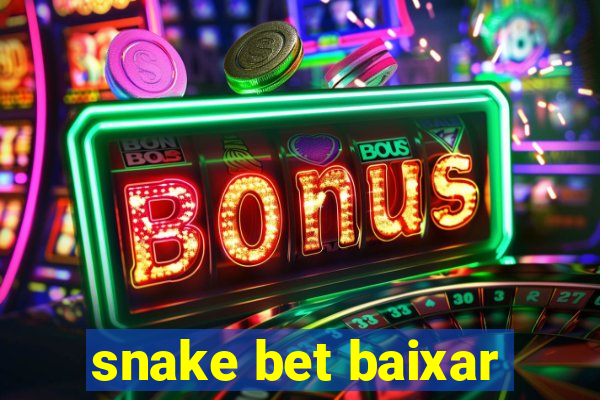 snake bet baixar