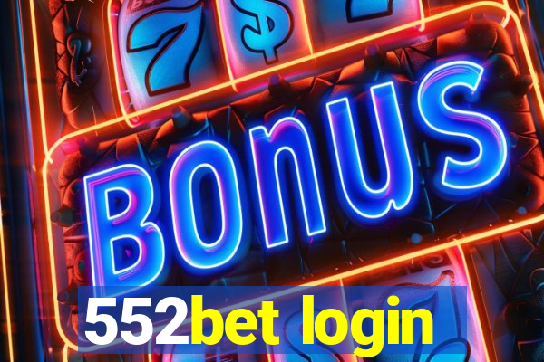 552bet login