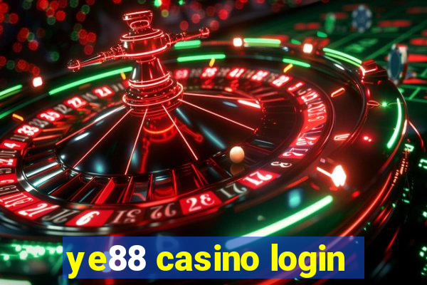 ye88 casino login