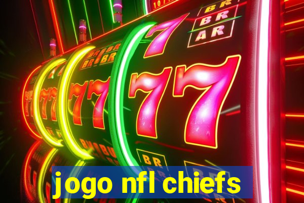 jogo nfl chiefs