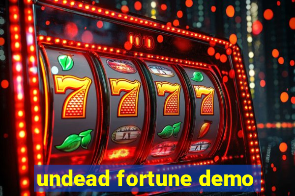 undead fortune demo