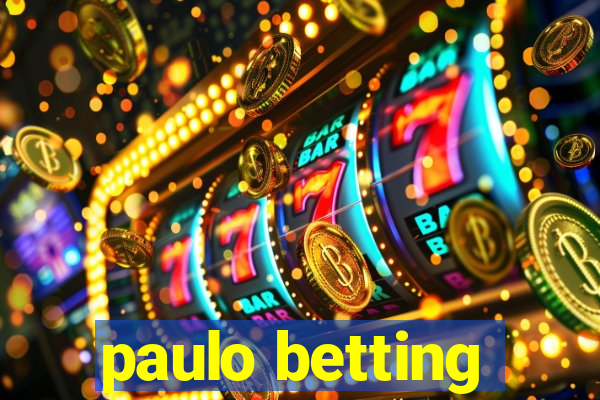 paulo betting