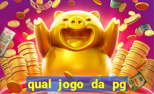 qual jogo da pg ta pagando agora